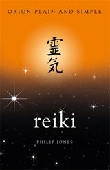 Reiki, Orion Plain and Simple - Philip Jones - 9781409170051