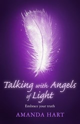 Talking with Angels of Light - Amanda Hart - 9781409181033