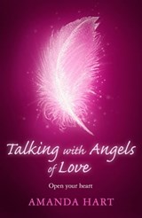 Talking with Angels of Love - Amanda Hart - 9781409181057