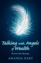 Talking with Angels of Wealth - Amanda Hart - 9781409181064