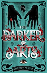 The Darker Arts - Oscar de Muriel - 9781409187646