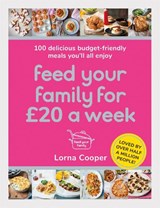 Feed Your Family For £20 a Week - Lorna Cooper - 9781409195672