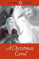 Ladybird Classics: A Christmas Carol - Charles Dickens - 9781409312215