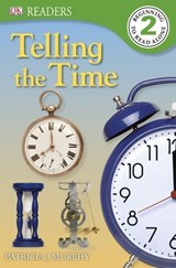 Telling the Time - DK ; Patricia J. Murphy - 9781409322894