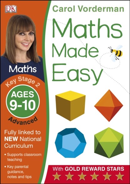 Maths Made Easy: Advanced, Ages 9-10 (Key Stage 2), Carol Vorderman - Paperback - 9781409344834