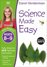 Science Made Easy Ages 8-9 Key Stage 2 - Carol Vorderman - 9781409344926