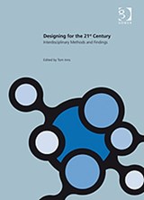 Designing for the 21st Century - Tom Inns - 9781409402404