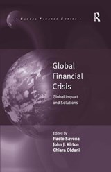 Global Financial Crisis - PAOLO SAVONA ; CHIARA (UNIVERSITY OF VITERBO,  Italy) Oldani - 9781409402718