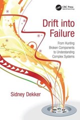 Drift into Failure - SIDNEY (GRIFFITH UNIVERSITY,  Nathan Campus, Australia) Dekker - 9781409422228