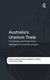 Australia's Uranium Trade - Stephan Fruhling - 9781409429913