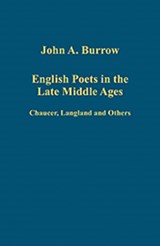 English Poets in the Late Middle Ages - John A. Burrow - 9781409444558