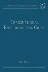 Transnational Environmental Crime - Rob White - 9781409447856