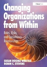 Changing Organizations from Within - Robin C. Stevens - 9781409449683