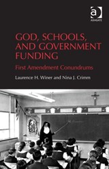 God, Schools, and Government Funding - Laurence H. Winer ; Nina J. Crimm - 9781409450313