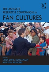The Ashgate Research Companion to Fan Cultures - Linda Duits ; Koos Zwaan ; Stijn Reijnders - 9781409455622