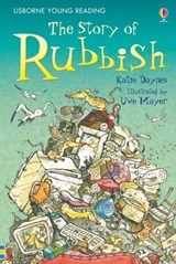 The Story of Rubbish - Katie Daynes - 9781409500841