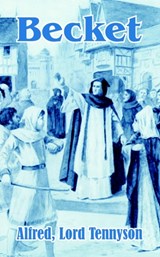 Becket - Alfred Lord Tennyson - 9781410102867