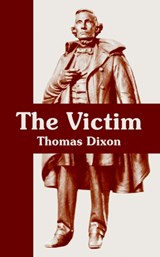 The Victim - Thomas Dixon - 9781410107862