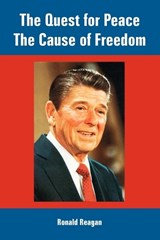 The Quest for Peace, The Cause of Freedom - Ronald Reagan - 9781410108371
