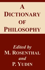 A Dictionary of Philosophy - M Rosenthal ; P Yudin - 9781410209368