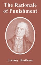 The Rationale of Punishment - Jeremy Bentham - 9781410212900