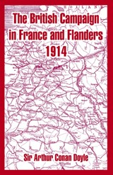 The British Campaign in France and Flanders 1914 - Sir Arthur Conan Doyle - 9781410216748