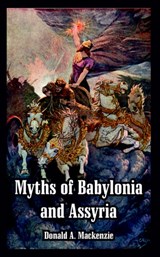 Myths of Babylonia and Assyria - Donald A MacKenzie - 9781410217196