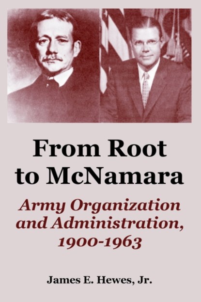 From Root to McNamara, JAMES,  Jr Hewes - Paperback - 9781410219862