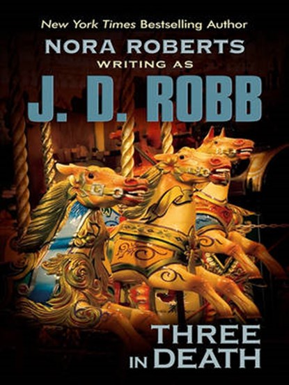 Three in Death, ROBB,  J. D. - Gebonden - 9781410416490