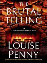 The Brutal Telling - Louise Penny - 9781410423047