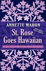 St. Rose Goes Hawaiian - MAHON,  Annette - 9781410452122