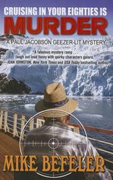 Cruising in Your Eighties Is Murder - BEFELER,  Mike - 9781410455581