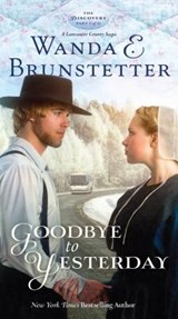 Goodbye to Yesterday - BRUNSTETTER,  Wanda E. - 9781410456892