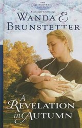 A Revelation in Autumn - BRUNSTETTER,  Wanda E. - 9781410459985