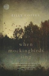 When Mockingbirds Sing - COFFEY,  Billy - 9781410460561