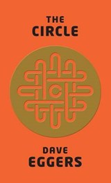 The Circle - EGGERS,  Dave - 9781410466822