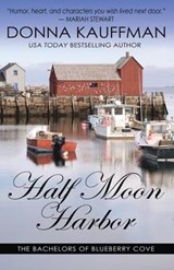 Half Moon Harbor - KAUFFMAN,  Donna - 9781410468079