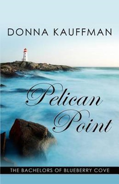 Pelican Point, KAUFFMAN,  Donna - Paperback - 9781410468093