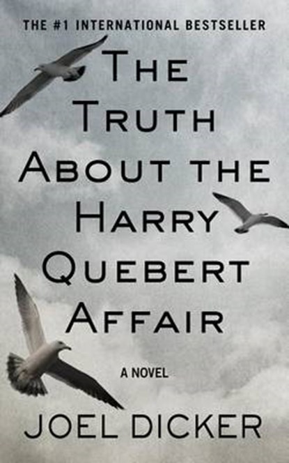 The Truth About the Harry Quebert Affair, DICKER,  Joel - Gebonden - 9781410472748