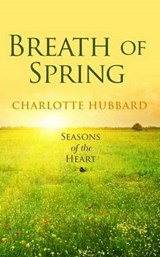 Breath of Spring - HUBBARD,  Charlotte - 9781410472885