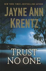 Trust No One - KRENTZ,  Jayne Ann - 9781410475015