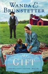 The Gift - BRUNSTETTER,  Wanda E. - 9781410481375