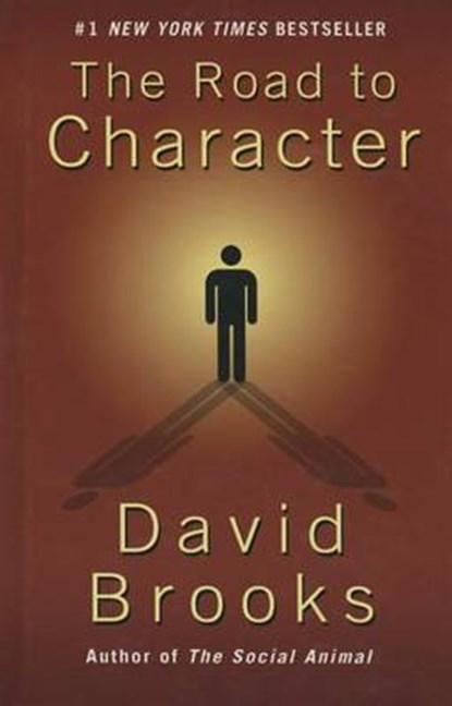 The Road to Character, BROOKS,  David - Gebonden - 9781410482785