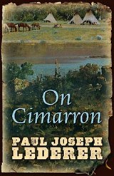 On Cimarron - LEDERER,  Paul Joseph - 9781410483089