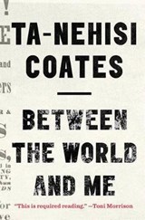 Between the World and Me - COATES,  Ta-Nehisi - 9781410485847