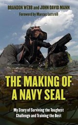 The Making of a Navy Seal - WEBB,  Brandon ; Mann, John David - 9781410485885