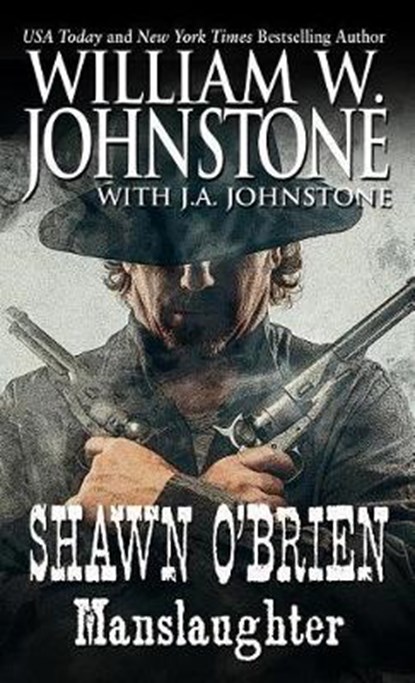Shawn O'Brien Manslaughter, JOHNSTONE,  William W. - Paperback - 9781410486462
