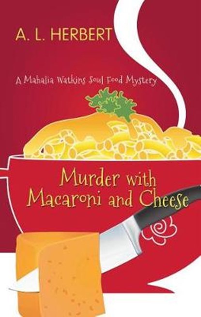 Murder With Macaroni and Cheese, HERBERT,  A. L. - Gebonden - 9781410487797