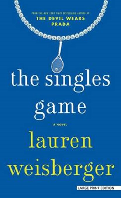 The Singles Game, WEISBERGER,  Lauren - Gebonden - 9781410490292