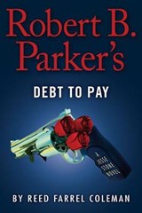 Robert B. Parker's Debt to Pay - COLEMAN,  Reed Farrel - 9781410492241